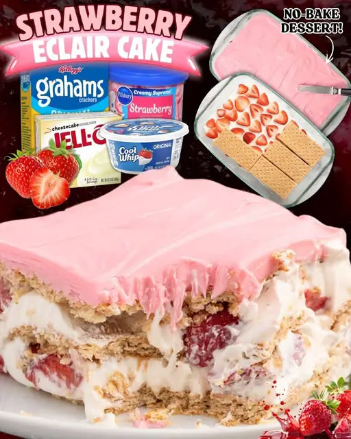 STRAWBERRY ECLAIR CAKE!