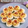 DOES ANYONE HERE ACTUALLY EAT DEVILED EGGS