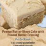 Peanut Butter Sheet Cake with Peanut Butter Frosting