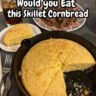Skillet Cornbread